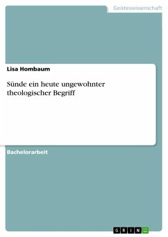 Sünde ein heute ungewohnter theologischer Begriff - Hombaum, Lisa