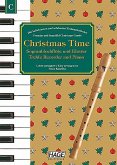 Christmas Time, für Sopranblockflöte und Klavier Christmas Time, für Sopranblockflöte und Klavier