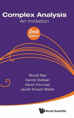 Complex Analysis: An Invitation (2nd Edition) - Rao, Murali; Fournais, Soren; Moller, Jacob Schach; Stetkaer, Henrik