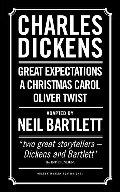 Charles Dickens: Adapted by Neil Bartlett - Dickens, Charles