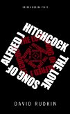 The Lovesong of Alfred J Hitchcock