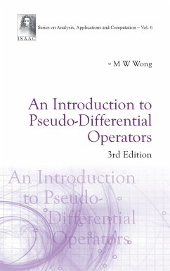 Introduction to Pseudo-Differential Operators, an (3rd Edition) - Wong, Man-Wah