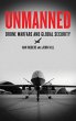 Unmanned: Drone Warfare and Global... - Bild 1