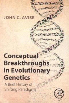 Conceptual Breakthroughs in Evolutionary Genetics - Avise, John C.