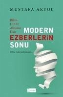 Modern Ezberlerin Sonu - Akyol, Mustafa