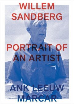 Willem Sandberg: Portrait of an Artist - Marcar, Ank