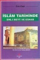 Islam Tarihinde Ehl-i Beyt ve Eshab - Emir, Enis