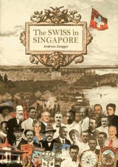 The Swiss in Singapore - Zangger, Andreas