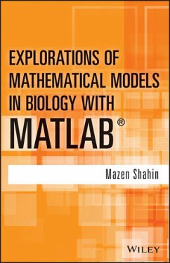 Explorations of Mathematical Models in Biology with MATLAB (eBook, ePUB) - Shahin, Mazen