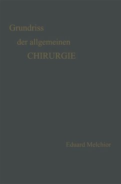 Grundriss der Allgemeinen Chirurgie - Melchior, Eduard;Küttner, Hermann