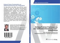 Entwurf eines Frameworks zur Softwaresteuerung und -Integration - Spranger, Michael