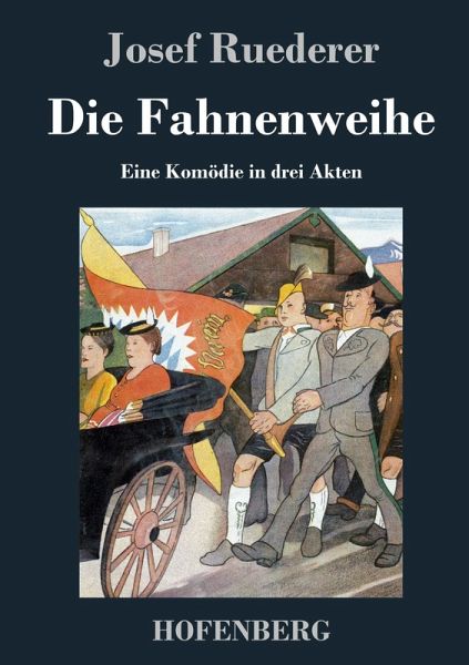 Die Fahnenweihe