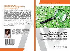 Fertigungsprozess: Gesetze/Gesetzmäßigkeiten vs. Steuerungskonzepte