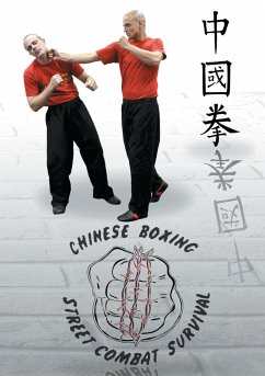 Chung Kuo Chuan Chinese Boxing Street Combat Survival
