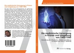 Die medizinische Versorgung in Prizren und Umgebung von 1960-1990