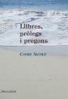 Llibres, pròlegs i pregons - Aguiló i Adrover, Cosme; Aguiló, Cosme