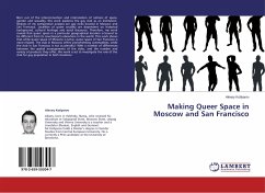 Making Queer Space in Moscow and San Francisco - Kotlyarov, Alexey