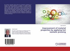 Improvement of material properties by applying hot isostatic pressing