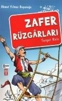 Zafer Rüzgarlari-Akdeniz Fatihi Turgut Reis - Yilmaz Boyunaga, Ahmet