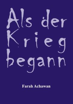 Als der Krieg begann - Achawan, Farah