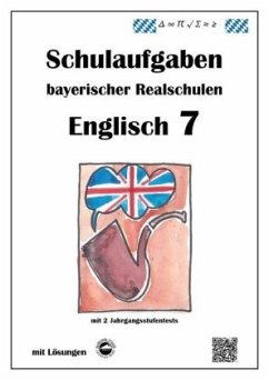 Realschule, Englisch 7 - Schulaufgaben bayerischer Realschulen (LPlus) mit Lösungen - Arndt, Monika