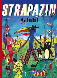 Strapazin Globi. 35 Comic-Künstler zeichnen Globi