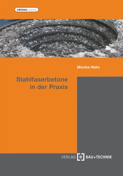 Stahlfaserbetone in der Praxis (eBook, ePUB) - Helm, Monika
