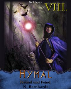 Freund und Feind / Der Hexer von Hymal Bd.8 (eBook, PDF) - Bernhardt, N.