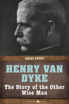 The Story Of The Other Wise Man (eBook, ePUB) - Dyke, Henry Van