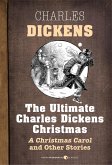 The Ultimate Charles Dickens Christmas (eBook, ePUB)