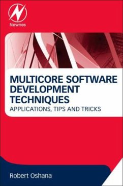 Multicore Software Development Techniques - Oshana, Robert
