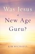 Was Jesus a New Age Guru? - Bild 1