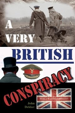 A VERY BRITISH CONSPIRACY - Dekker, John