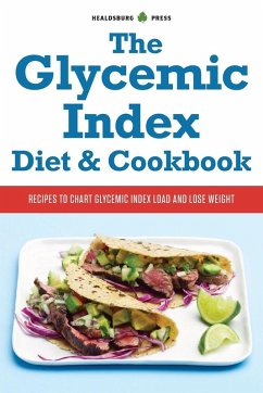 The Glycemic Index Diet & Cookbook - Healdsburg Press