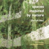 Spaces Inspired by Nature - Shirish Beri, w. Audio-CD Spaces Inspired by Nature - Shirish Beri, w. Audio-CD