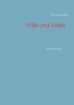 Wille und Welle - Wilker, Michael