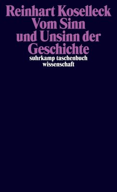 Vom Sinn und Unsinn der Geschichte (eBook, ePUB) - Koselleck, Reinhart