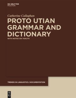 Proto Utian Grammar and Dictionary - Callaghan, Catherine