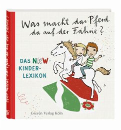 Was macht das Pferd da auf der Fahne? - Haentjes-Holländer, Dorothee