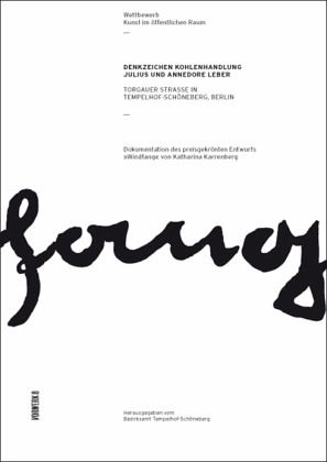 Denkzeichen Kohlenhandlung Julius und Annedore Leber Denkzeichen Kohlenhandlung Julius und Annedore Leber