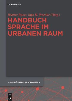 Handbuch Sprache im urbanen Raum Handbook of Language in Urban Space