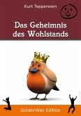 Das Geheimnis des Wohlstands (eBook, ePUB)