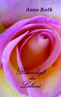 Cover Rosenduft des Lebens (eBook, ePUB)