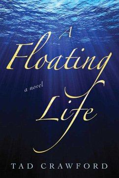 A Floating Life - Crawford, Tad