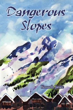 Dangerous Slopes - Janiec, Kenneth