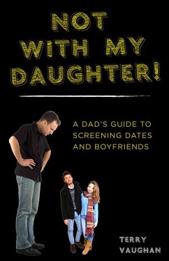Not with My Daughter! - Vaughan, Terry