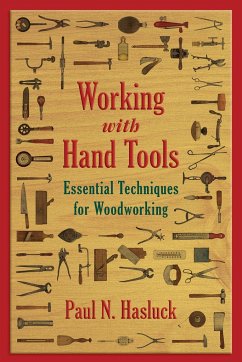 Working with Hand Tools - Hasluck, Paul N