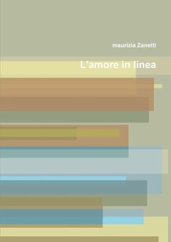 L'amore in linea - Zanetti, Maurizia