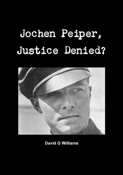 Jochen Peiper, Justice Denied - Williams, David G