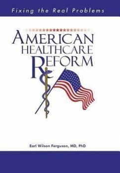 American Healthcare Reform - Ferguson MD, Earl Wilson